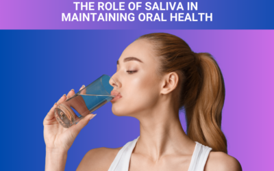 The Role of Saliva in Maintaining Oral Health
